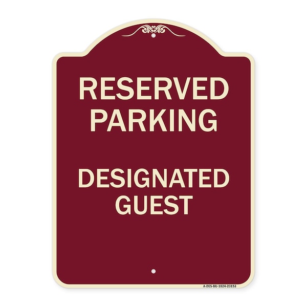 Reserved Parking Designated Guest Heavy-Gauge Aluminum Architectural Sign, 24" x 18", BU-1824-23153